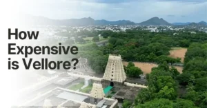 image is about How Expensive is Vellore?