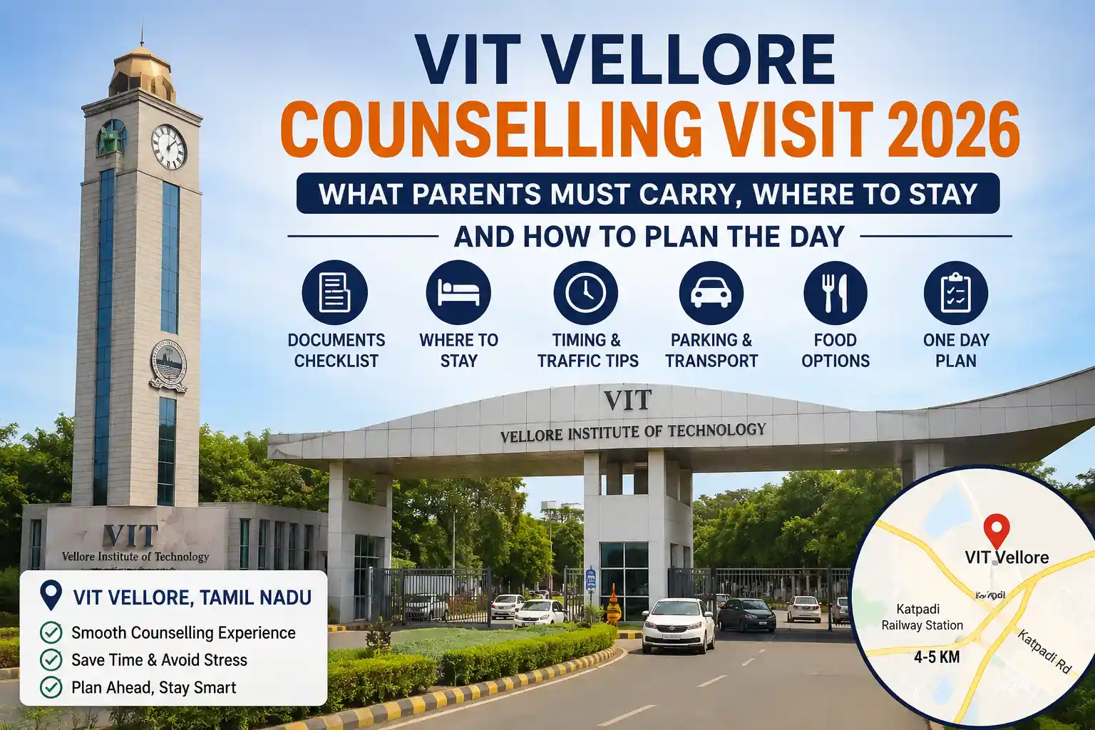 VIT Vellore counselling visit 2026 guide cover image showing Vellore Institute of Technology Vellore campus entrance with counselling tips, documents checklist, accommodation near VIT Vellore, parking, food options, and hotel near VIT Vellore information.